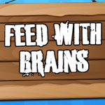 Feed With Brains