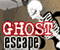 Ghost Escape