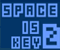 Space Is Key 2
