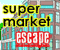 Supermarket Escape